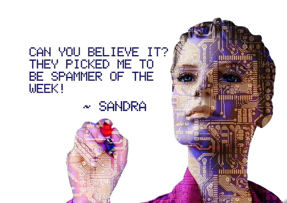 Sandra is the new face of the spammer community